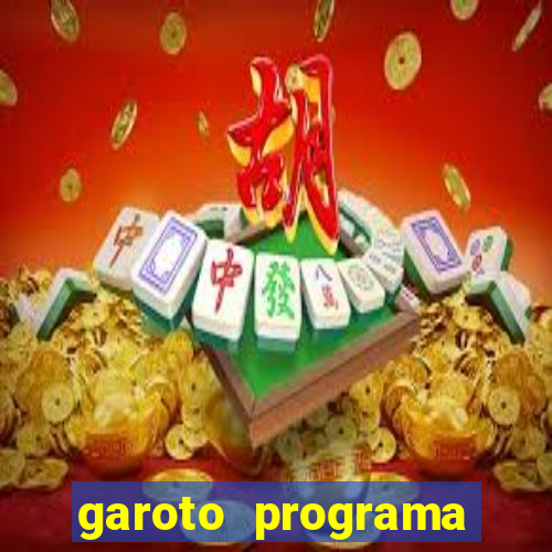 garoto programa zona leste